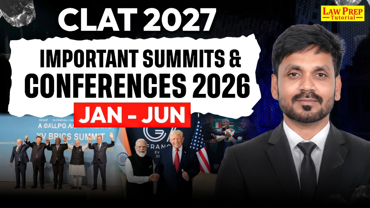 CLAT 2027 Current Affairs | Important Summits & Conferences 2026 (Jan&ndash;June) | Complete Revision