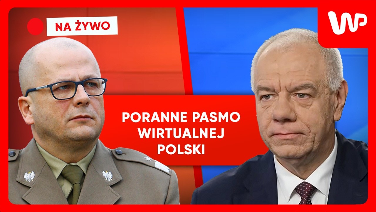 [NA ŻYWO] Poranne pasmo WP. Gośćmi:  Jacek Sasin i gen. Jarosław Kraszewski