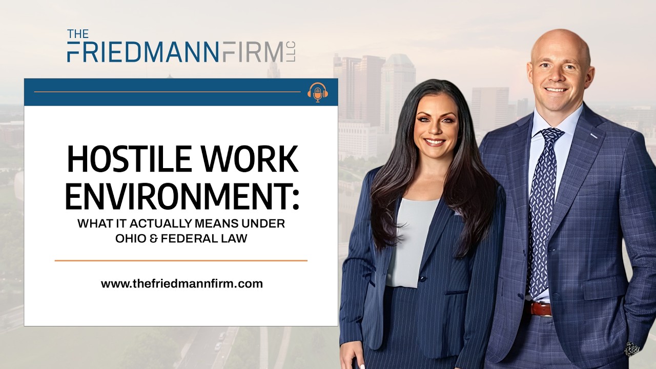 Hostile Work Environment: What It Actually Means Under Ohio & Federal Law
