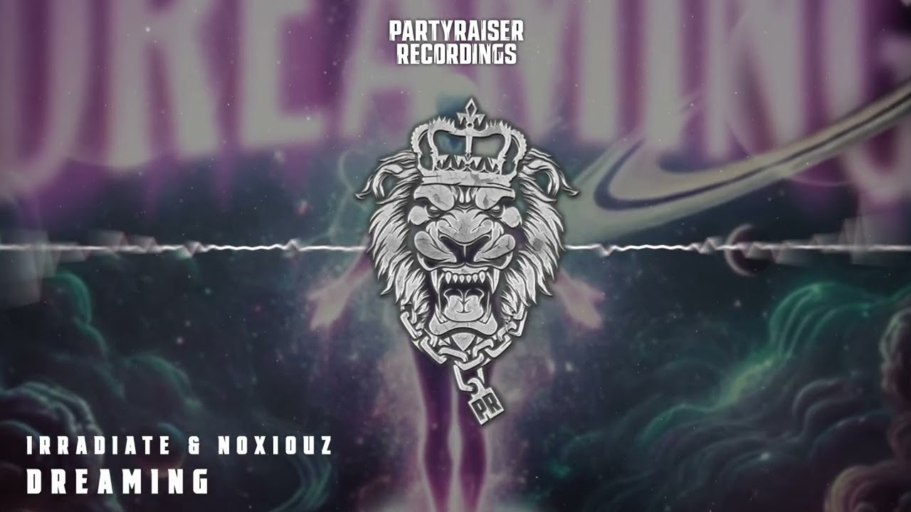 Irradiate & Noxiouz - Dreaming