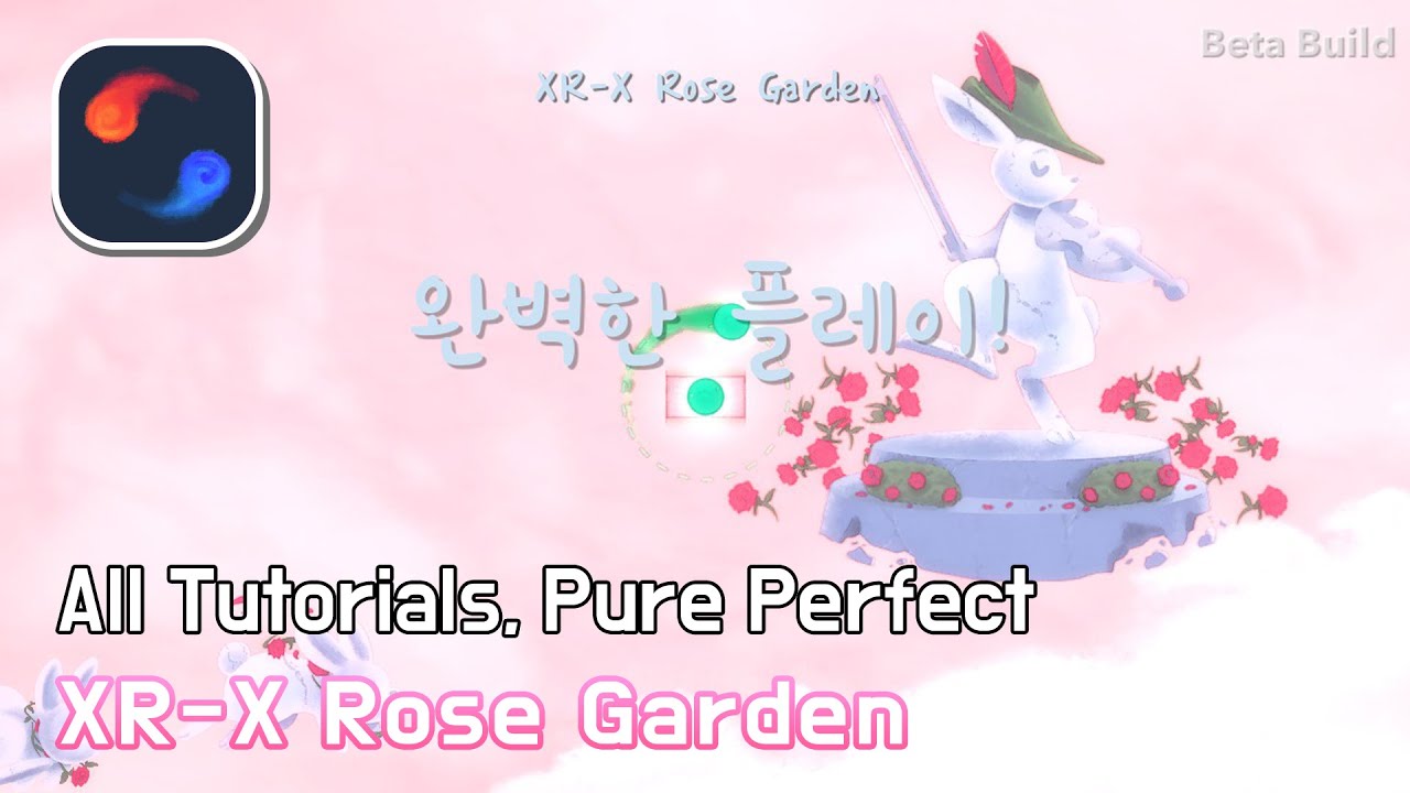[A Dance of Fire and Ice]XR-X Rose Garden(+ All tutorials, Pure Perfect)