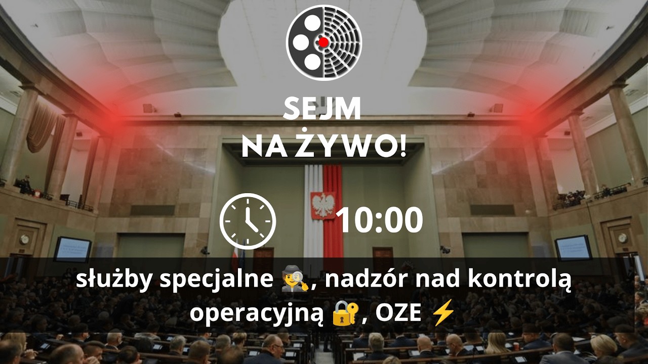 🔴 NA ŻYWO | Sejm: RPO ⚖️, służby specjalne 🕵️, kontrola operacyjna 🔐 i OZE ⚡