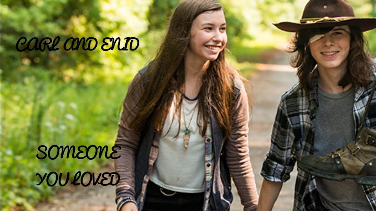 CARL AND ENID| Someone you loved| TWD