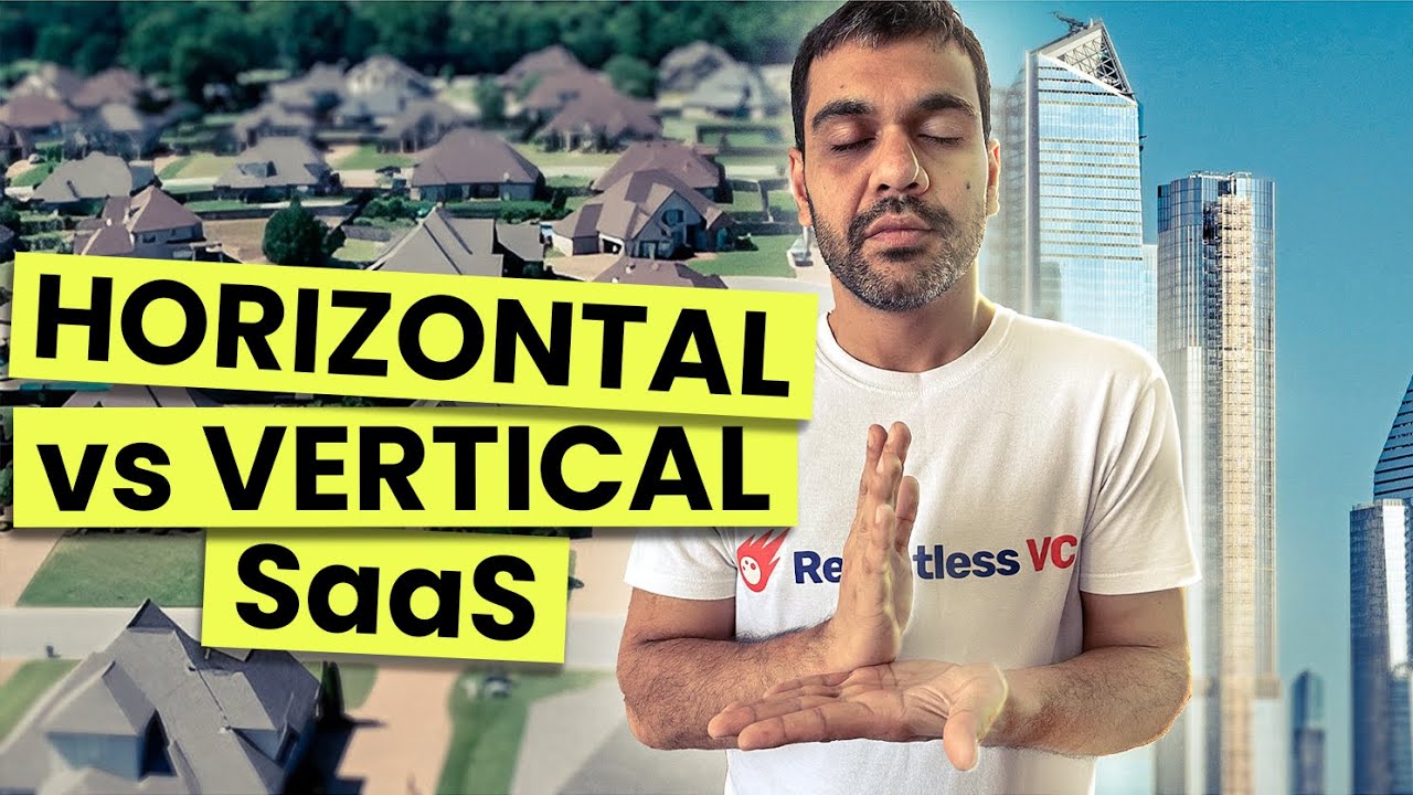 The difference between Horizontal SaaS and Vertical SaaS