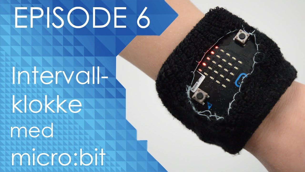 Episode 6 - Intervallklokke med micro:bit!
