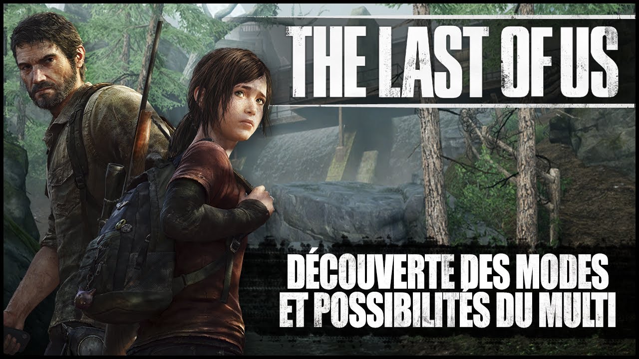 The Last of Us | Découverte des modes et possibilités du Multiplayer !