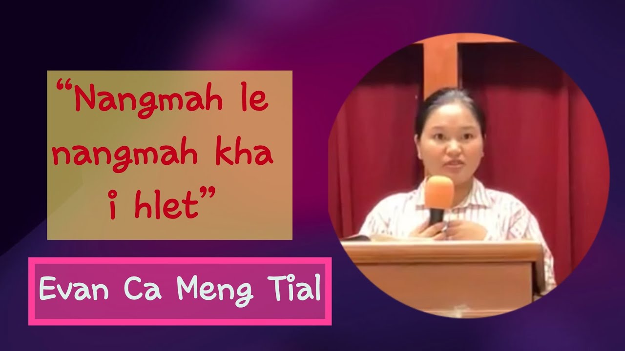 “Nangmah le nangmah i hlet” (2 Korin 10:12)Evan Ca Meng Tial