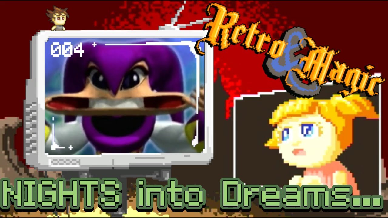 RETRO & MAGIC #04 NIGHTS into Dreams