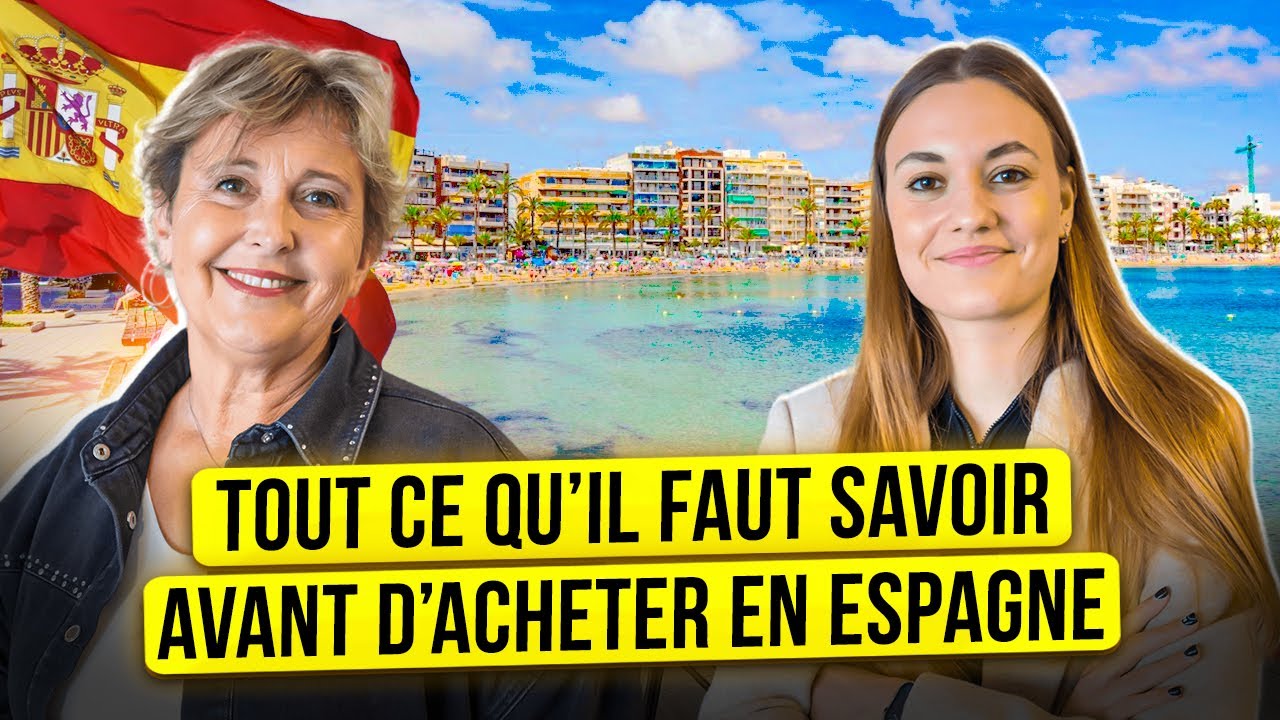 Tout ce qu’il faut savoir avant d’acheter en Espagne | Propriété en Espagne avec Alegria