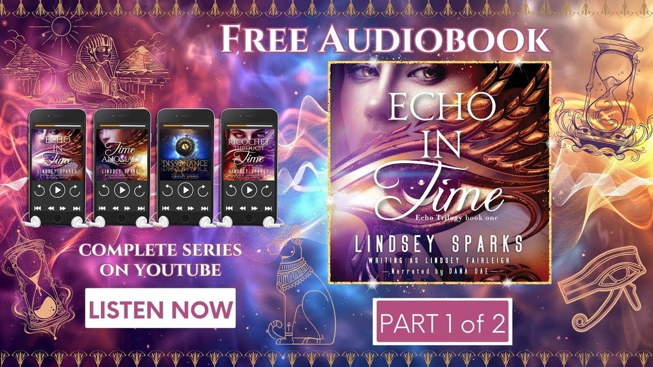 Echo in Time | Egyptian Mythology & Time Travel Romance | Full Audiobook Series (Echo Trilogy, 1/8)