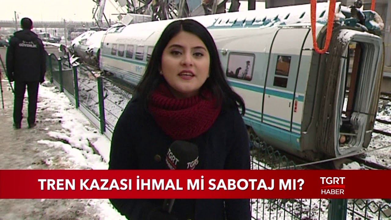 Tren Kazası İhmal mi Sabotaj mı?