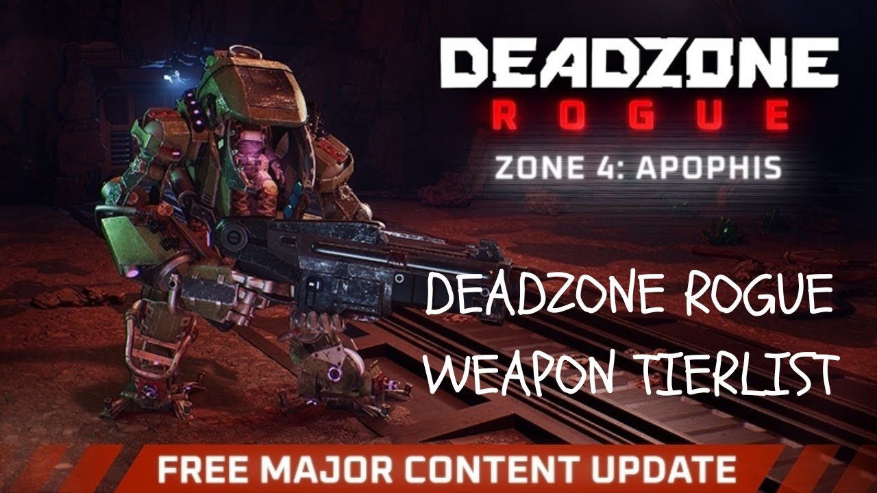DEADZONE ROGUE WEAPON TIER LIST FR/EN
