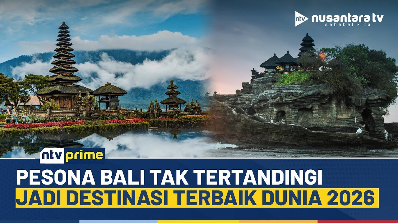 Kalahkan London hingga Dubai, Bali Dinobatkan Jadi Destinasi Terbaik Dunia 2026 | NTV PRIME