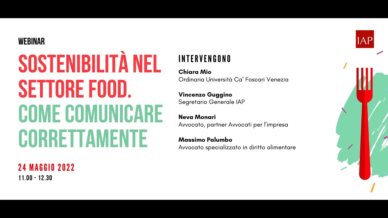 Sostenibilità nel settore food. Come comunicare correttamente - Webinar IAP 24.5.22