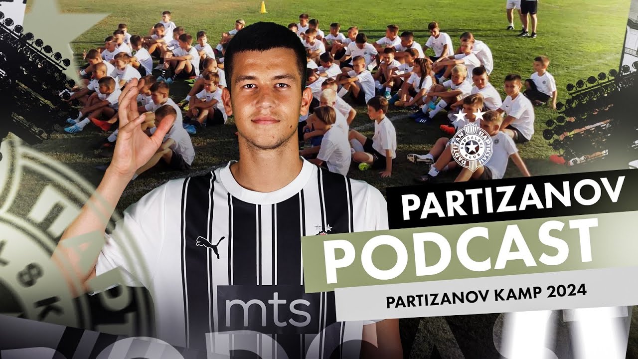 PARTIZANOV PODCAST: Zoran Mamić – Na Partizanovom kampu uvek pronađemo bisere i buduće prvotimce!
