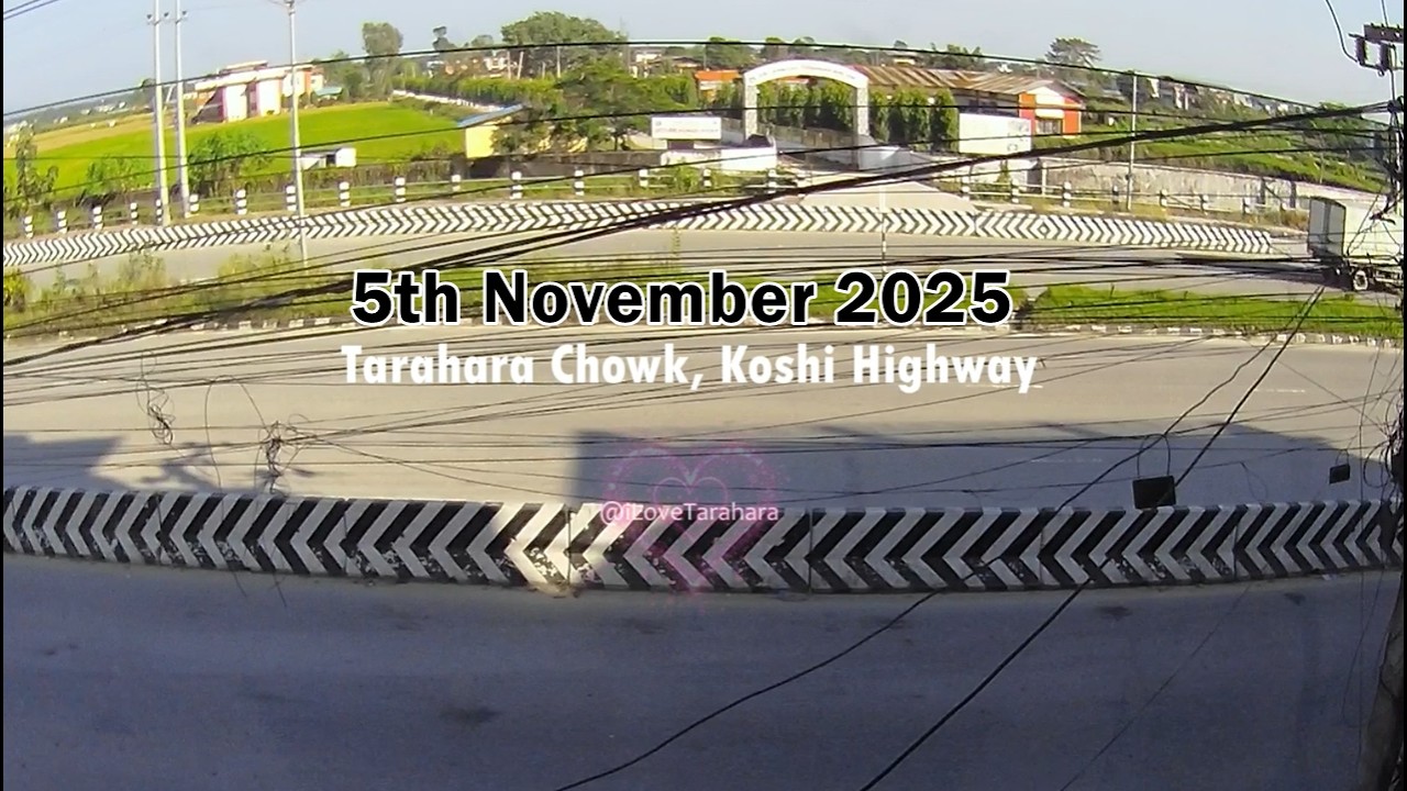 Tarahara Chowk Koshi Highway on 5th November 2025 | Afternoon 2:52pm to 3:32pm. #tarahara