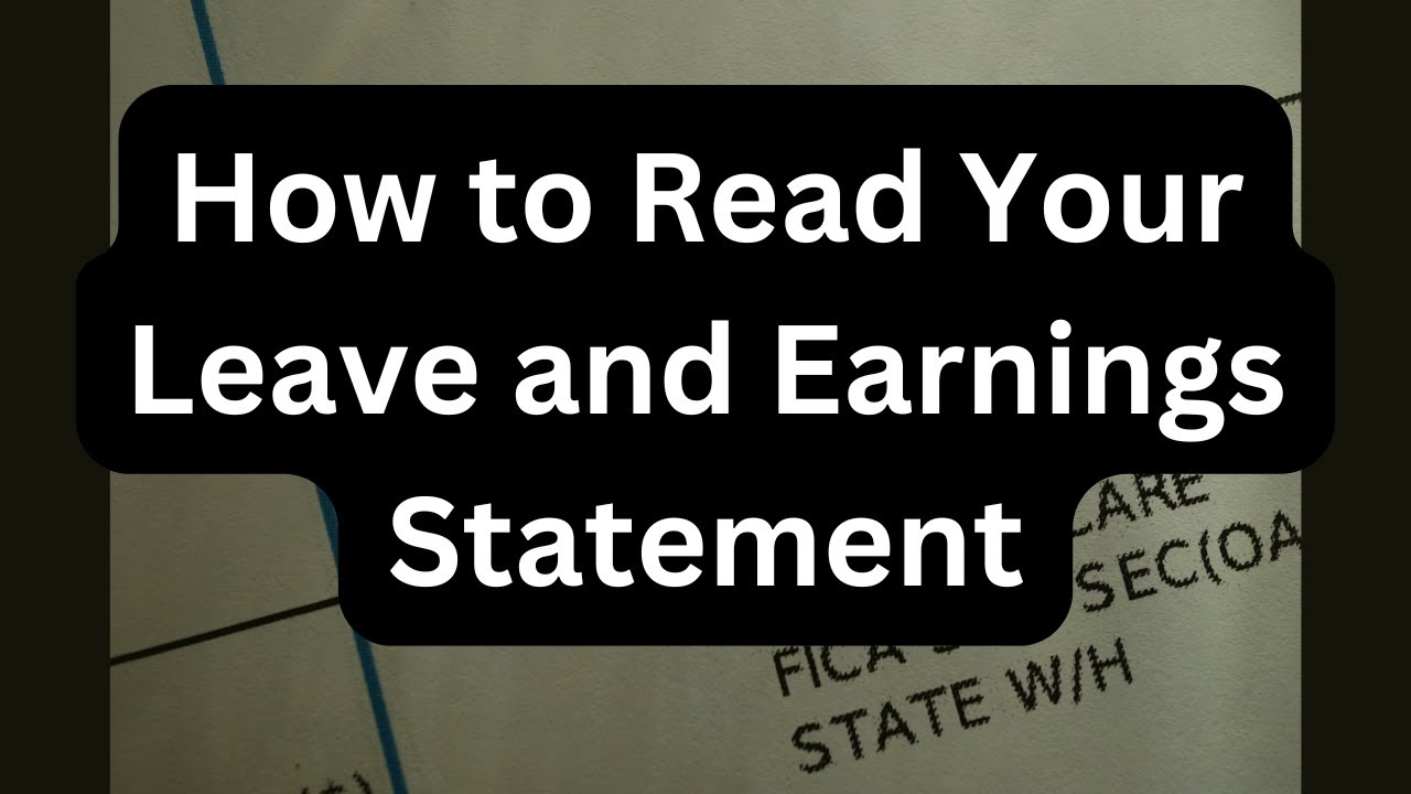 How to Read Your Leave and Earning Statement