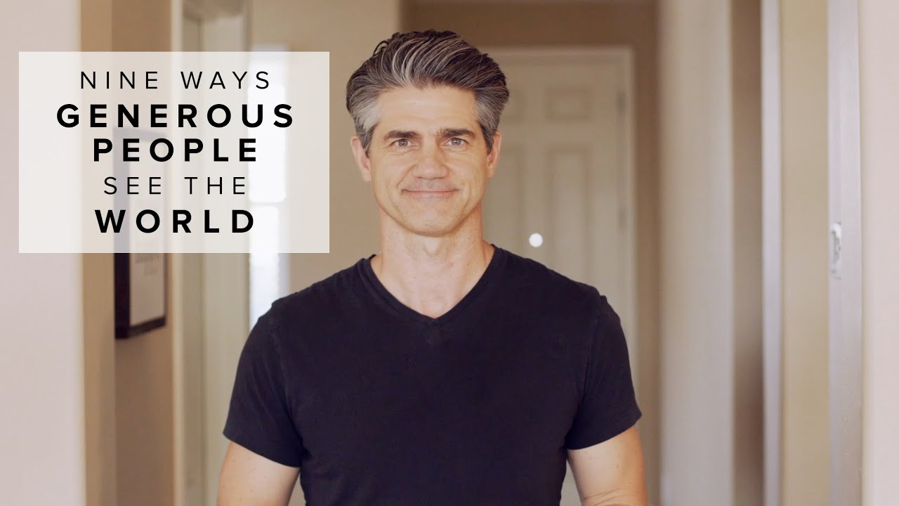 9 Ways Generous People See the World Differently