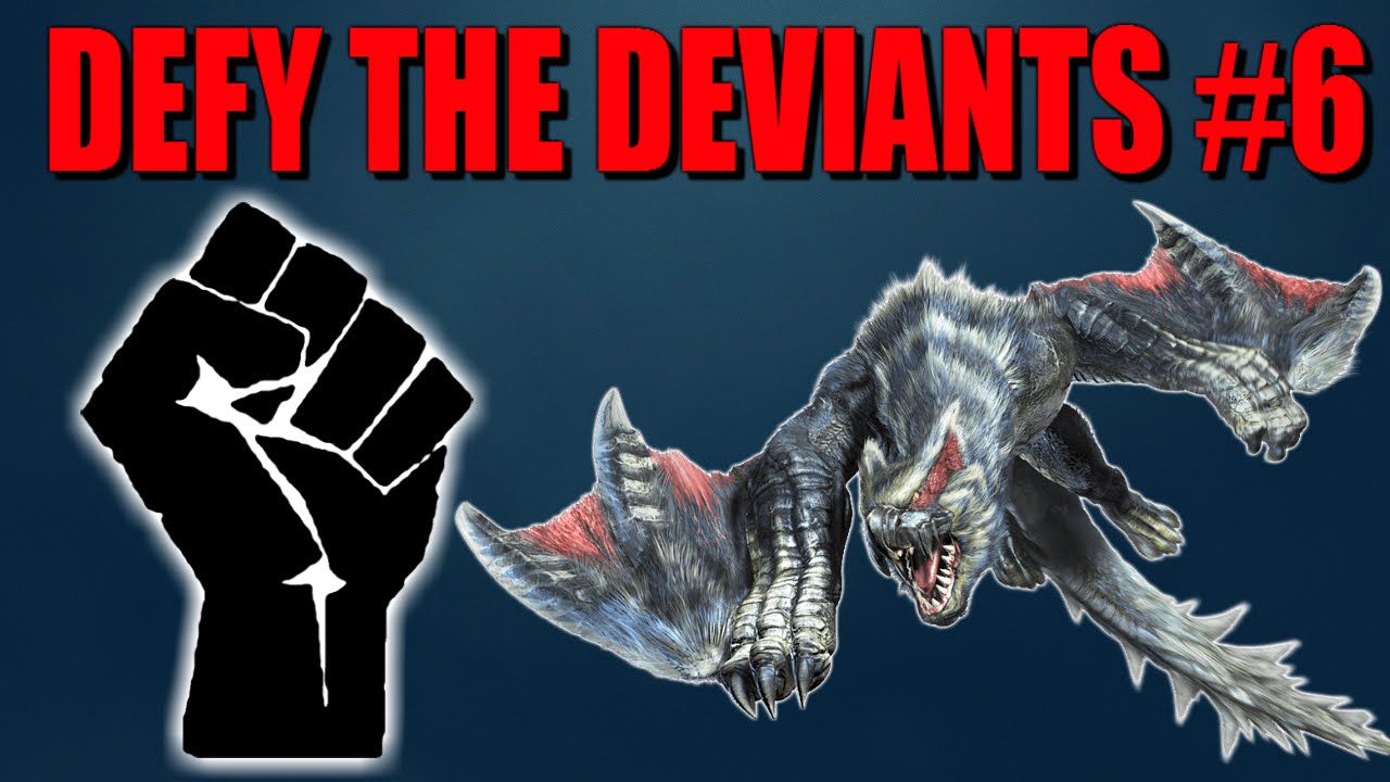 Defy the Deviants Episode 6: Silverwind Nargacuga