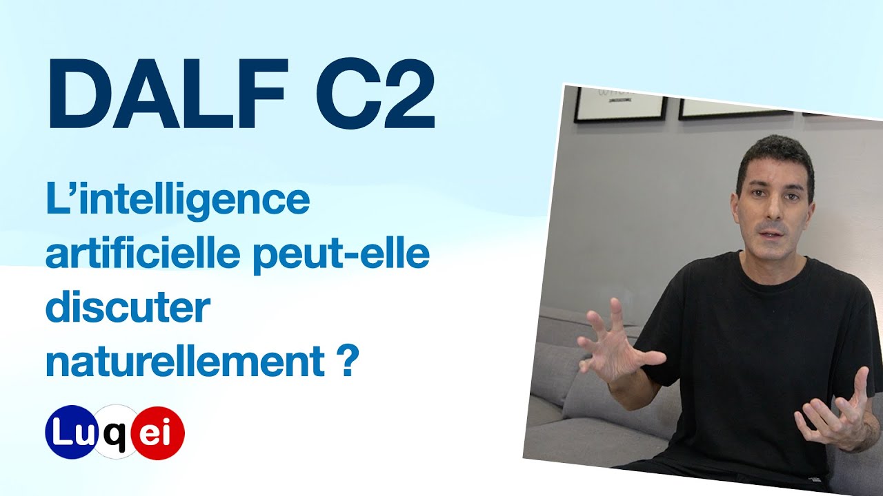 Exemple oral DALF C2 : Intelligence artificielle et langage naturel #dalfC1 #dalfC2
