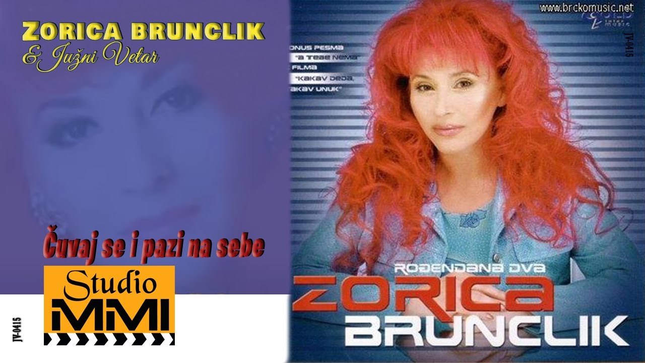Zorica Brunclik i Juzni Vetar - Cuvaj se i pazi na sebe (Audio 2004)