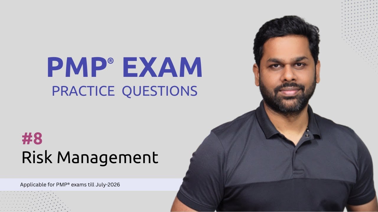 Episode 8  |  PMP® Exam Practice Questions  |  Risk Management