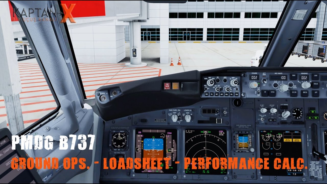 PMDG B737 BÖLÜM#7 GROUND OPS. | LOADSHEET | PERFORMANCE CALCULATION [TUR]