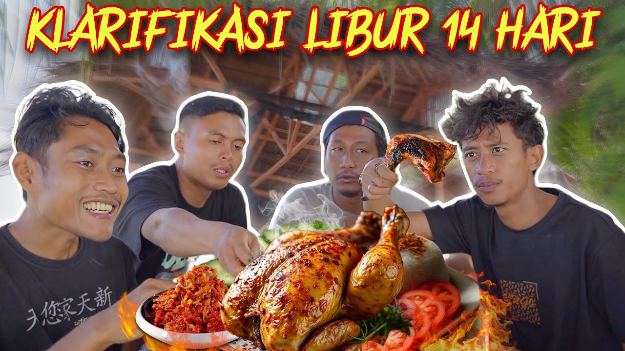 TEAM BARU EXBEN BAKAR AYAM MADU SAMBAL TERI & KLARIFIKASI KENAPA LIBUR 14 HARI
