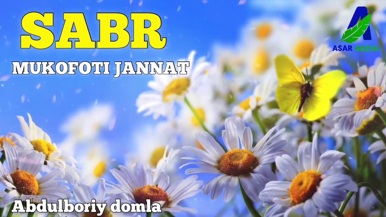«SABR MUKOFOTI JANNAT» ABDULBORIY DOMLA