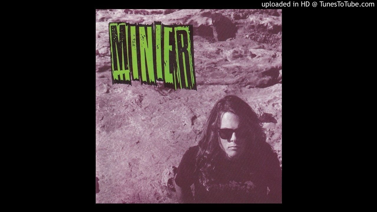 Minier - Philosophy Of Man (2017 Retroactive Remaster) The Crucified