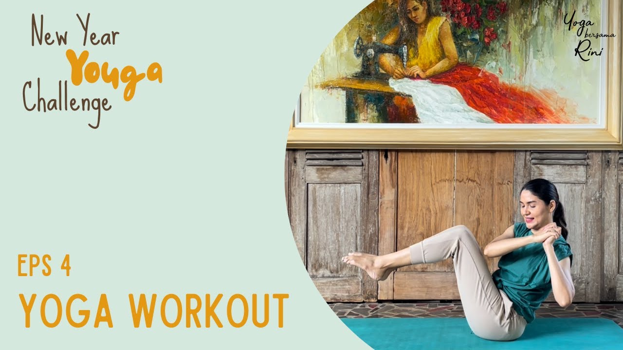 New Year Youga Challenge - Eps 4 Yoga Workout