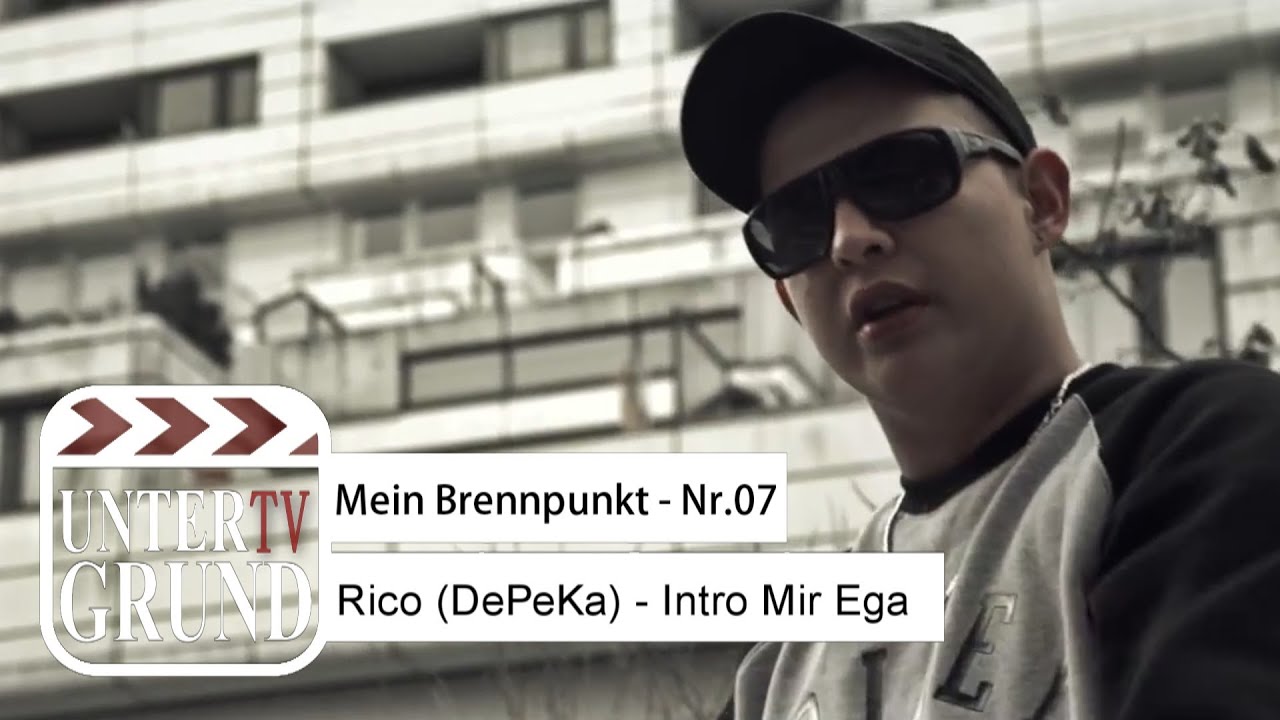 Mein Brennpunkt - Nr.07 Rico (DePeKa) - Intro Mir Egal