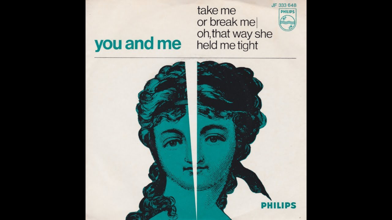 You and Me - Take me or break me (Nederbeat) 1967