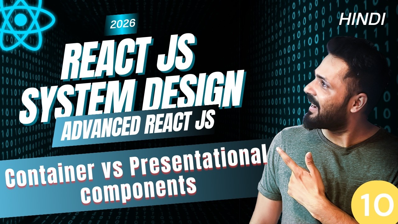 React System Design #10 | Container vs Presentational Components Explained with API Flow