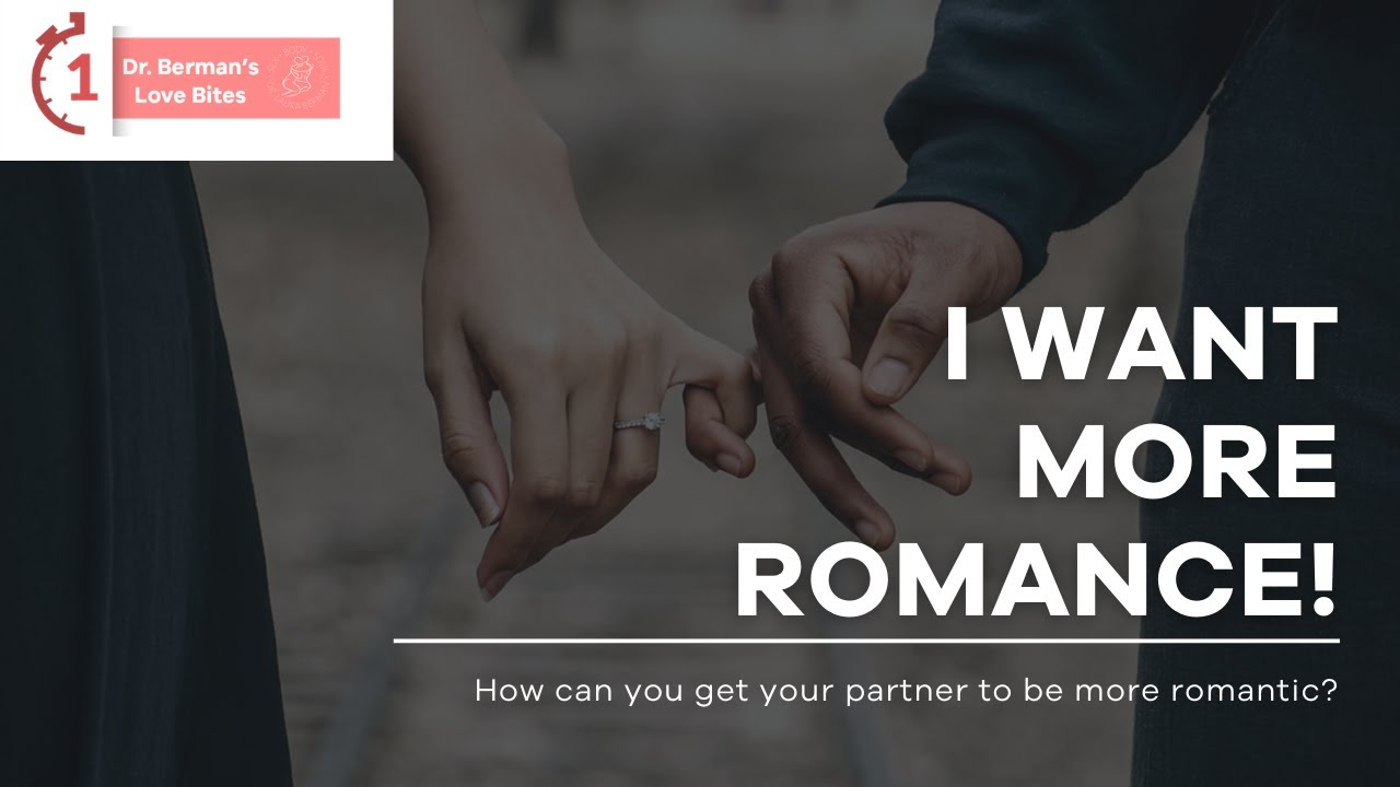 I want more romance! | 1-Minute Love Bites With Dr. Laura Berman