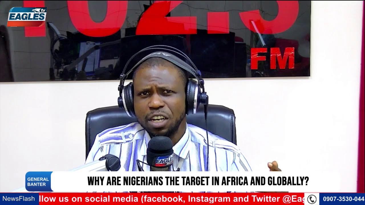 Why are Nigerians the Target in Africa and Globally?