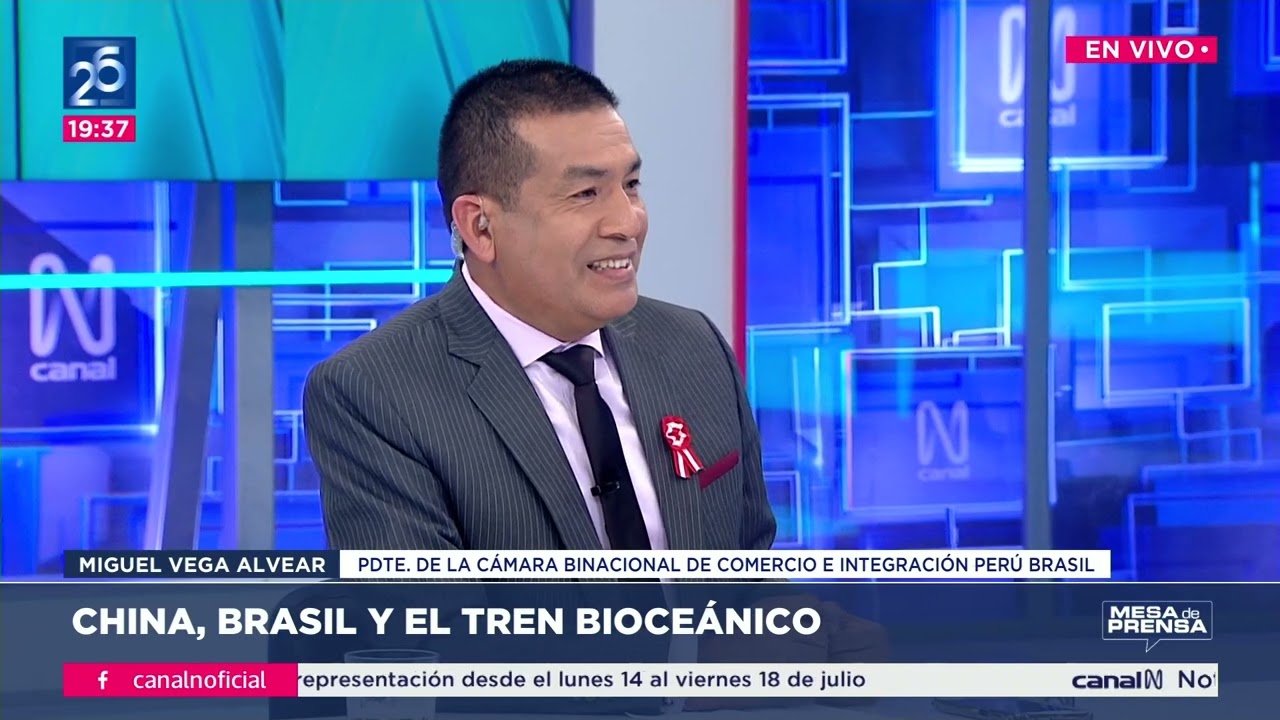 Tren Bioceanico Brasil-Perú-China. Entrevista a Miguel Vega Alvear,Canal N,Mesa de Prensa.Julio 2025