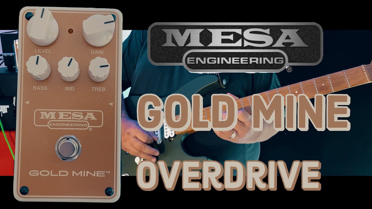 Mesa/Boogie GOLD MINE Overdrive Pedal
