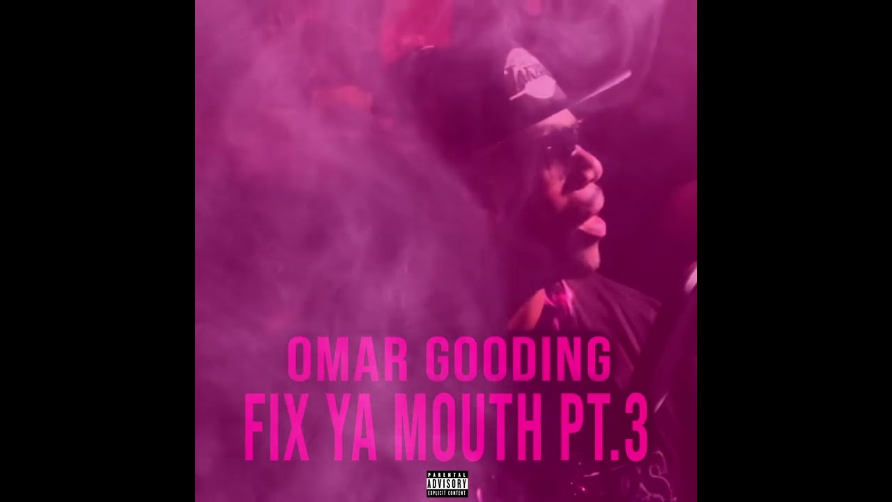 Omar Gooding-Fix Ya Mouth Pt.3 [Audio] camron diss #Hiphop #OverstandMe #I’mHim #BigOAlbum