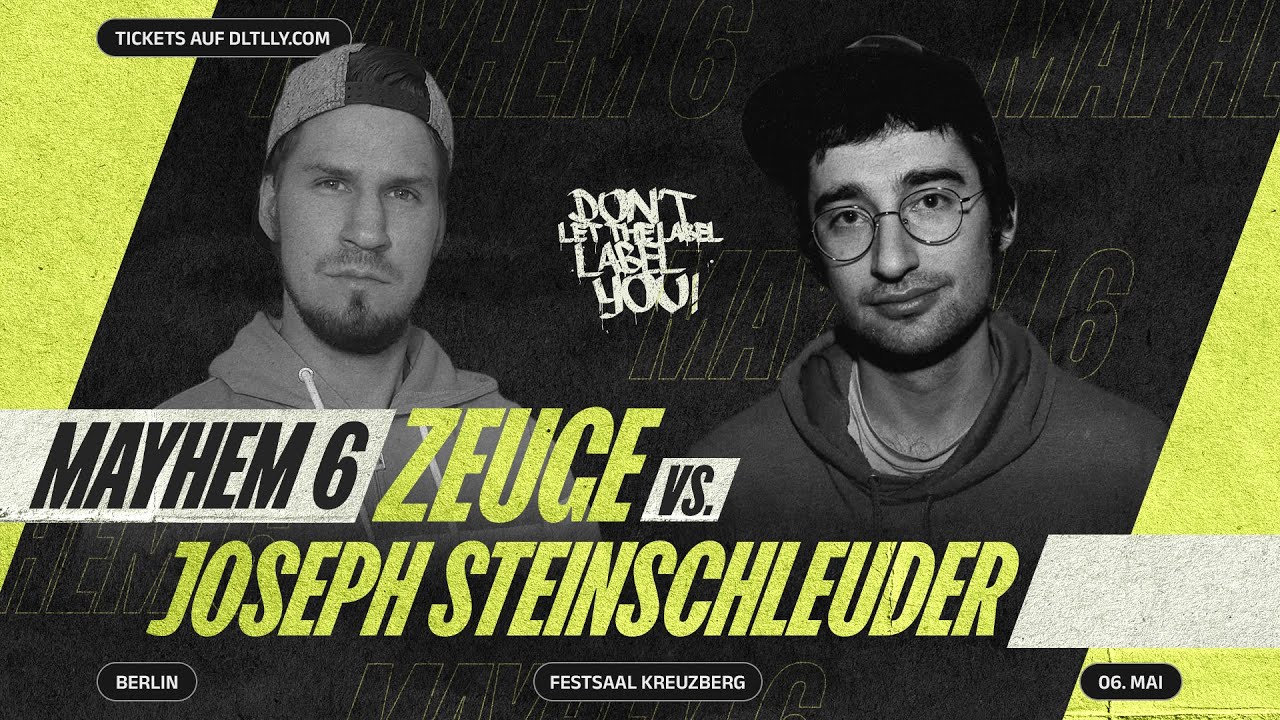 Zeuge vs Joseph Steinschleuder // MAYhem #6 // DLTLLY
