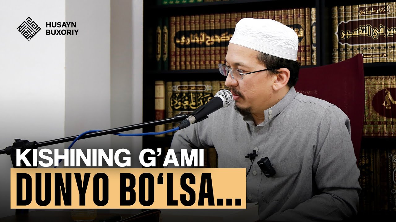 Kimning g'ami dunyo bo'lsa... | Husayn Buxoriy