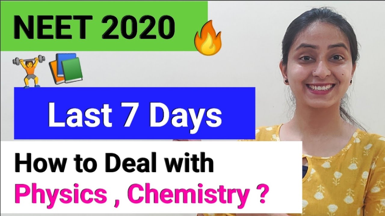 CHEMISTRY, PHYSICS in 7 Days | NEET 2020 | What to Study ?
