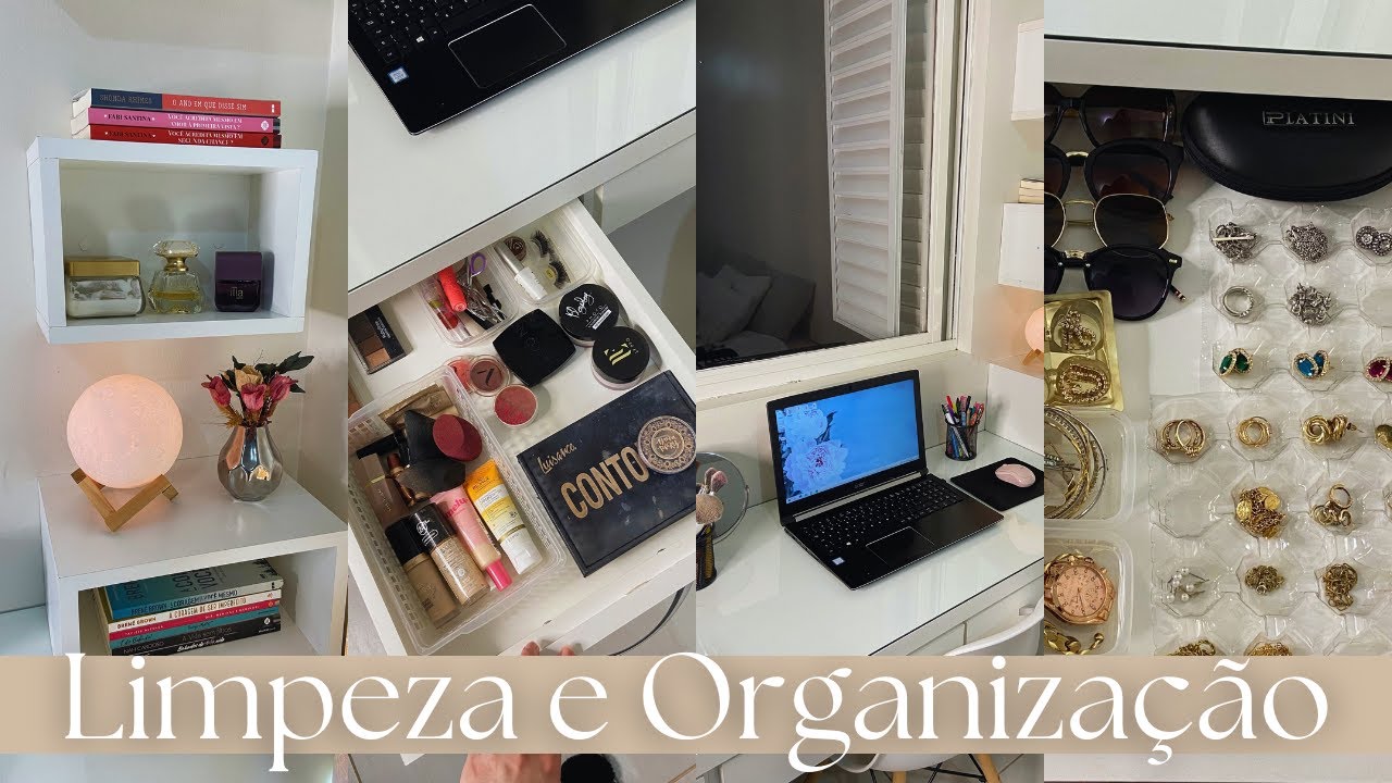 Limpeza e Organização da Escrivaninha/Penteadeira, Makes e Acessórios