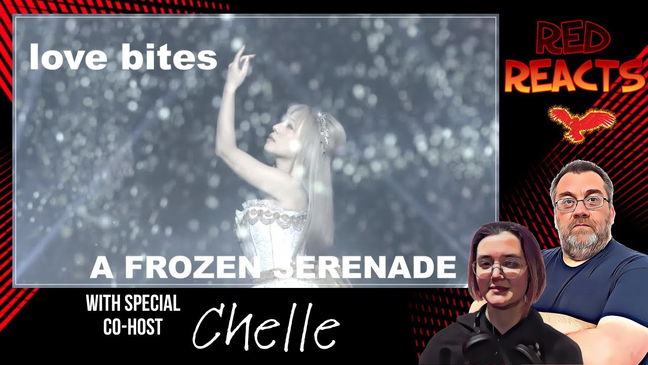 Red Reacts To LOVEBITES | A Frozen Serenade | With Special Co-Host Chelle