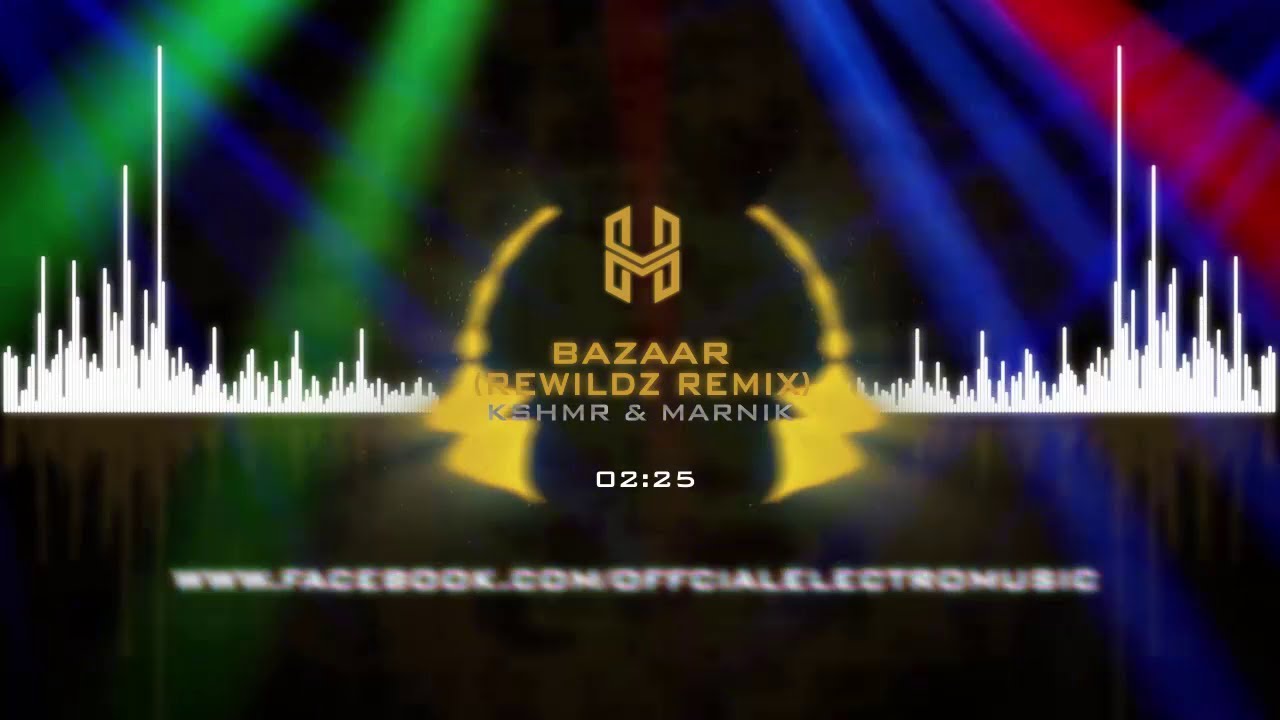 KSHMR & Marnik - Bazaar (Rewildz Remix)