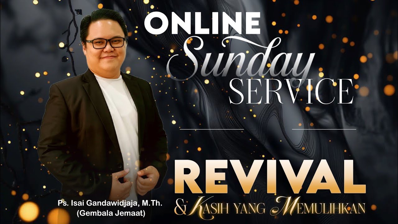 Ibadah Online | Minggu, 8 Februari 2026 | Revival & Kasih yang Memulihkan | Ps. Isai Gan, M.Th.
