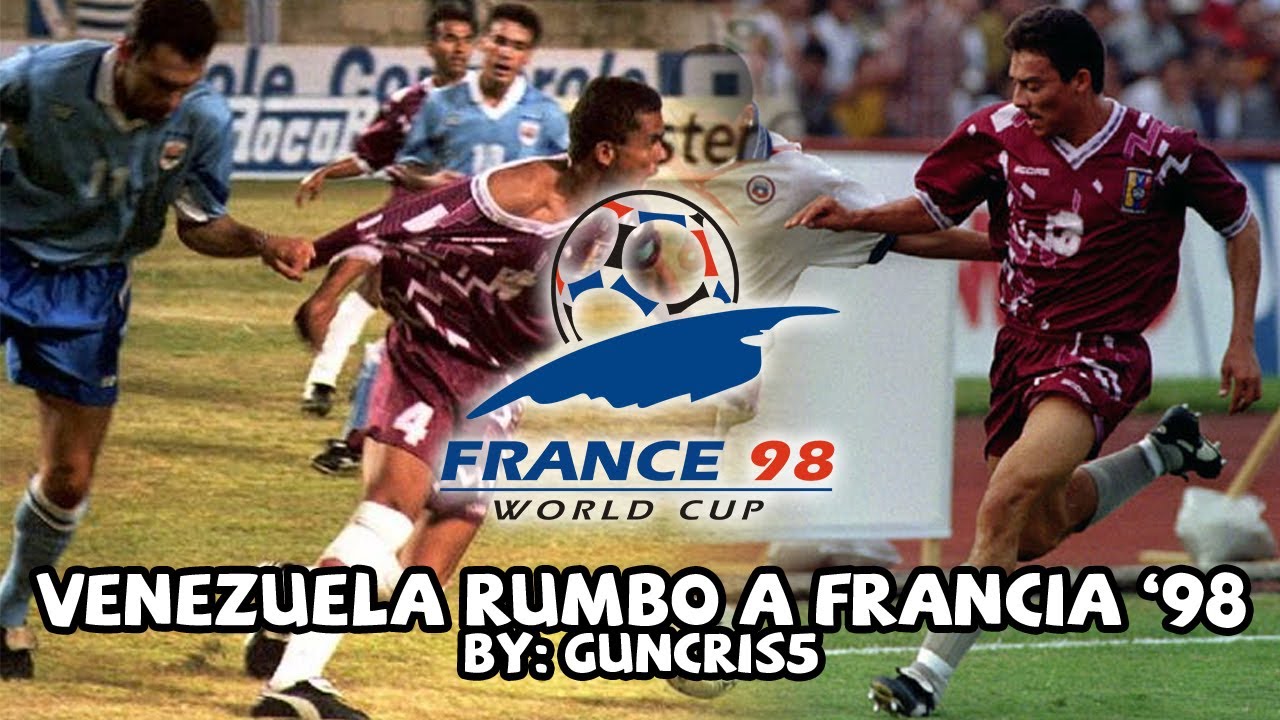 La DESASTROSA eliminatoria de VENEZUELA a la copa del mundo de Francia | Proceso mundial '98