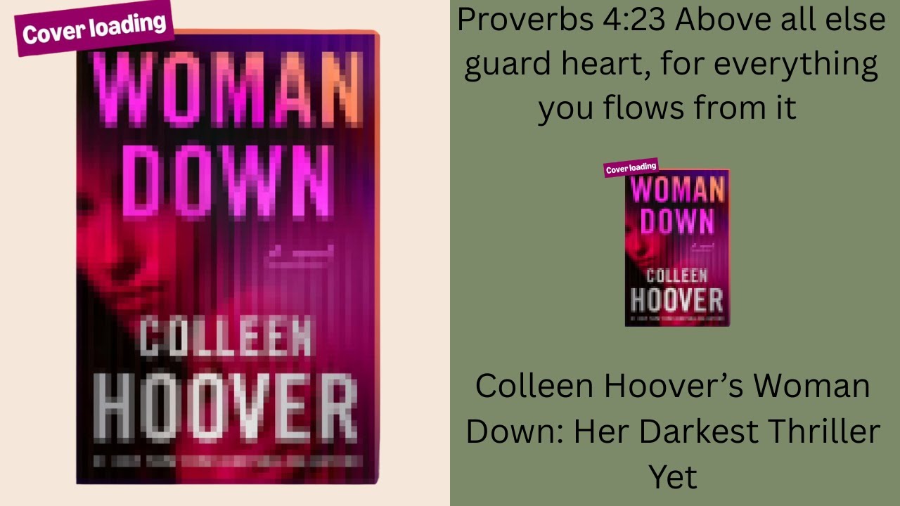 Colleen Hoover’s Woman Down: Her Darkest Thriller Yet? Full Breakdown + Fan Reactions