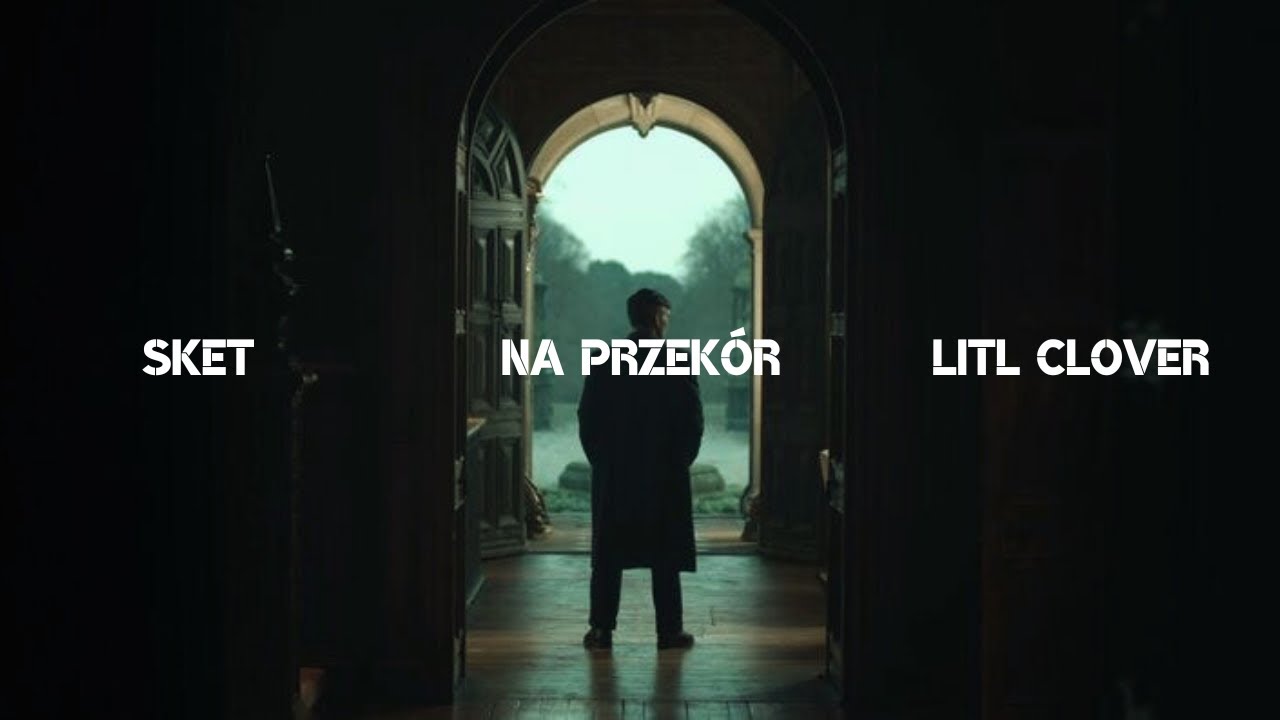 SKET - Na Przekór  ft. LITL CLOVER, Emilka (Prod. ZAG .BEATMAKER)
