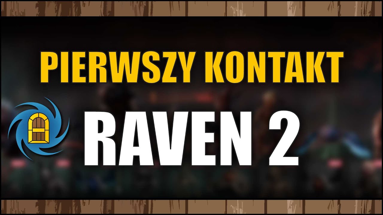 Raven 2 (Gameplay 2K) - Początek rozgrywki